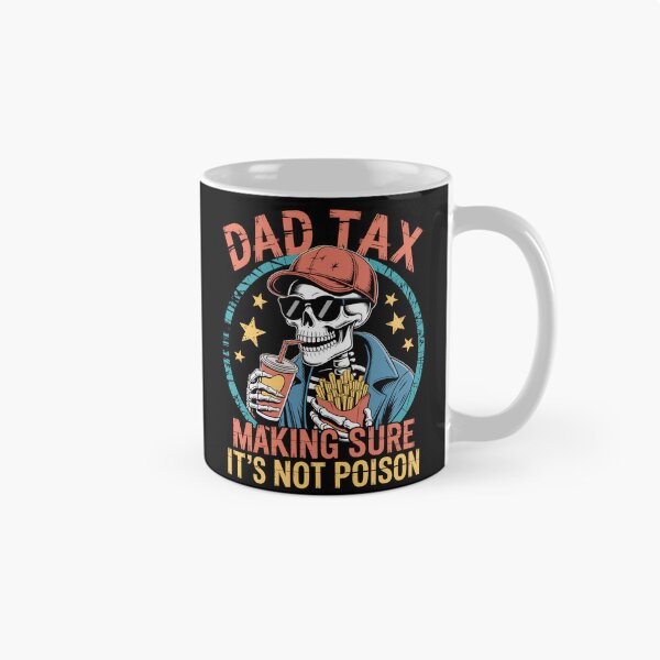 Item preview, Dad Tax Skelton designed and sold by JessArty ⭐⭐⭐⭐⭐.