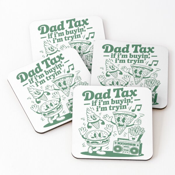 Item preview, Dad Tax - If I'm Buyin' I'm Tryin' Funny Father's Day Classic T-Shirt designed and sold by JessArty ⭐⭐⭐⭐⭐.