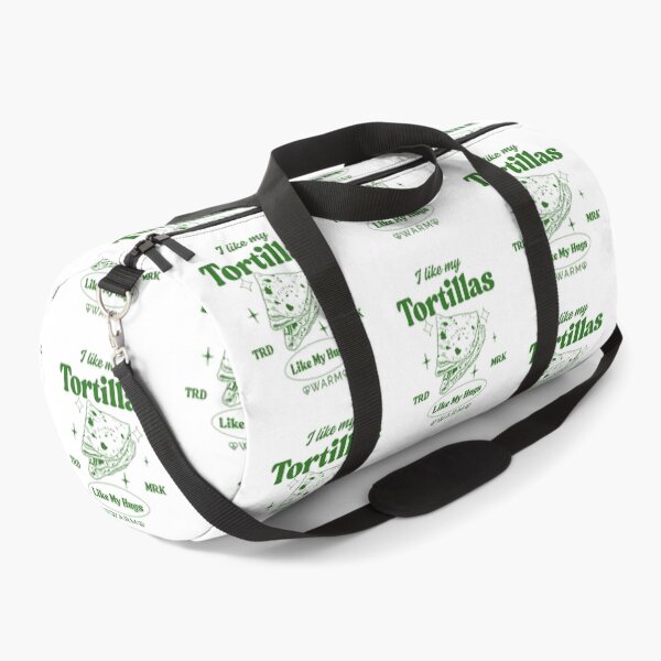 Item preview, I like my tortillas like my hugs, warm designed and sold by Peerless-Prime.