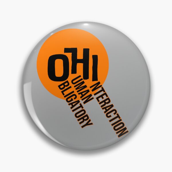 Item preview, O, HI: Obligatory Human Interaction designed and sold by CatDadstrophe's Wares.