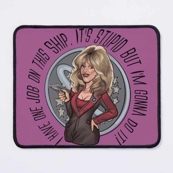 Item preview, I Have One Job… - Gwen DeMarco - Galaxy Quest designed and sold by xandra-homes.