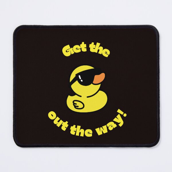 Item preview, Get the Duck out the way! designed and sold by Kruzindesigns.