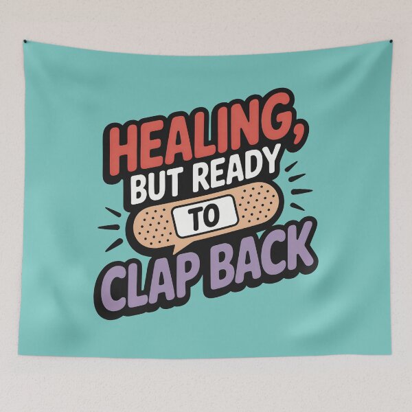 Item preview, Healing But Ready To Clap Back designed and sold by CrypticHMystic.