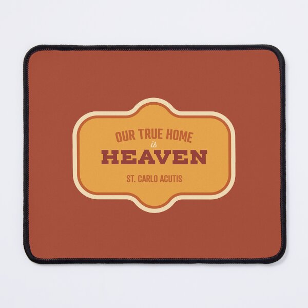 Item preview, True Home is Heaven - St. Carlo Acutis designed and sold by cmills730.
