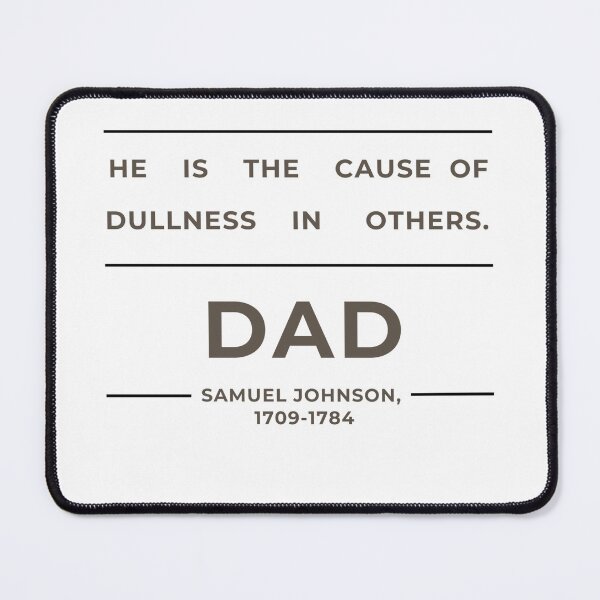 Item preview, Cause of Dullness - Dad Quote designed and sold by Swiftthistle.