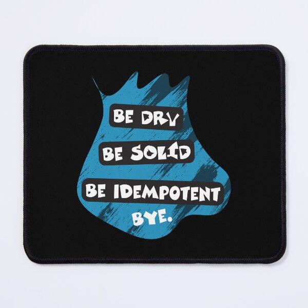 Item preview, DRY,SOLID,Idempotent  - programmer vibe designed and sold by Sarcastic designs.
