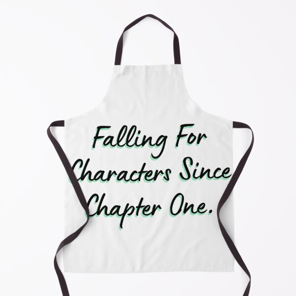 Item preview, Falling For Characters Since Chapter One. designed and sold by DedsStudio.