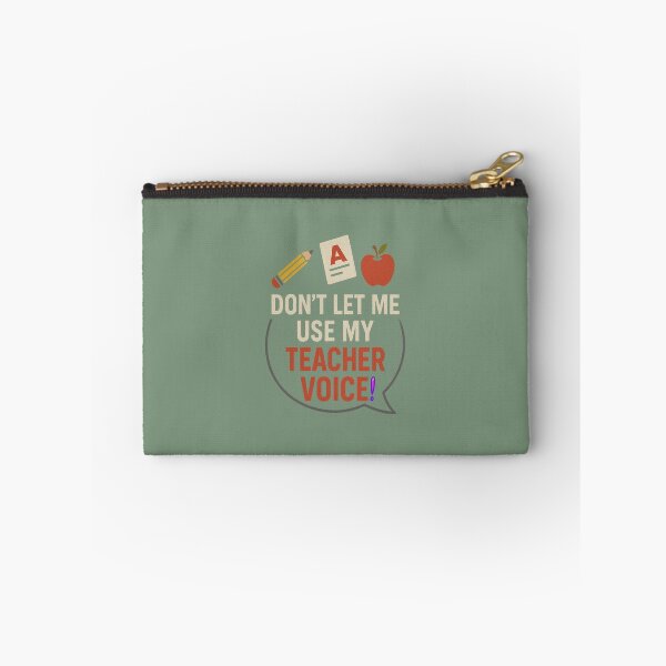 Item preview, Don't Let Me Use My Teacher Voice! designed and sold by LaPaz361.