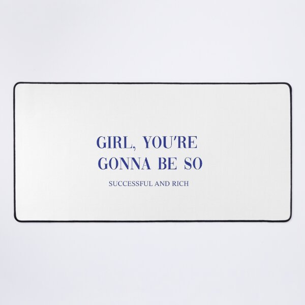 Item preview, Girl you're gonna be so successful and rich quote motivation blue ver designed and sold by Gracie_Designs.