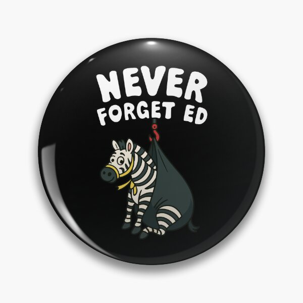 Item preview, Never Forget Ed the Zebra designed and sold by khallidaart.