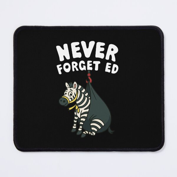 Item preview, Never Forget Ed the Zebra designed and sold by khallidaart.