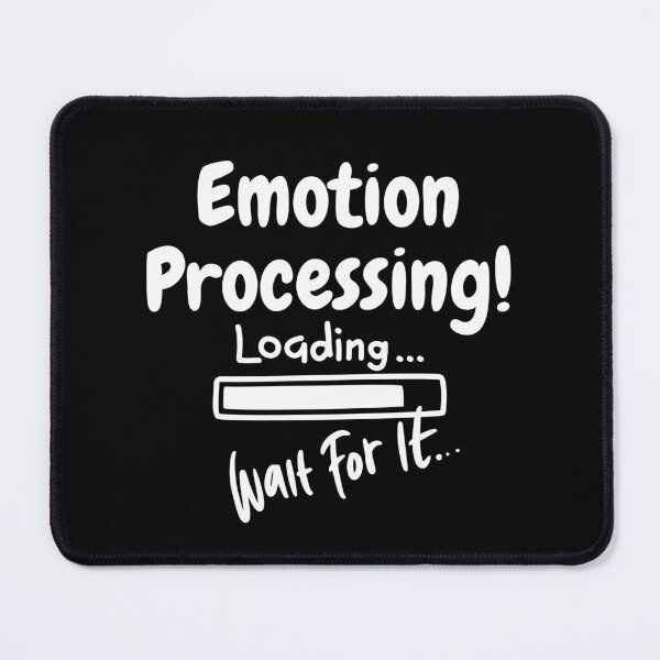 Item preview, Emotion Processing Please Wait designed and sold by coolpixeltik.