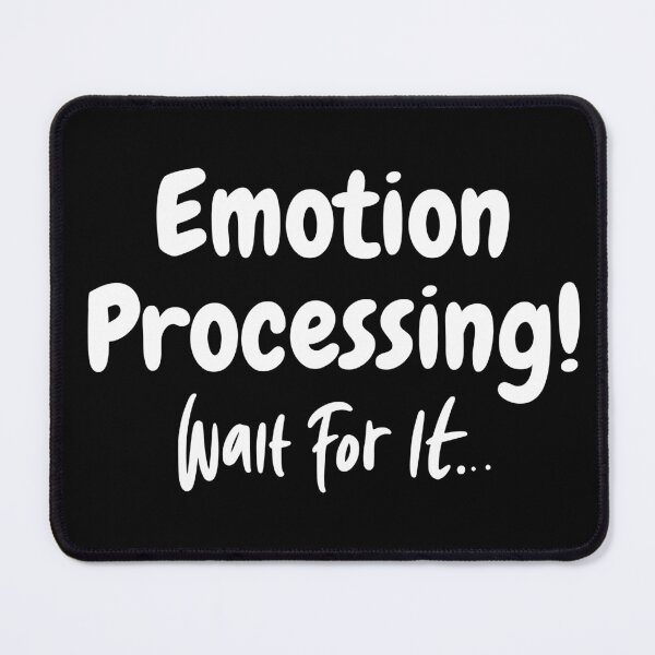 Item preview, Emotion Processing Please Wait designed and sold by coolpixeltik.