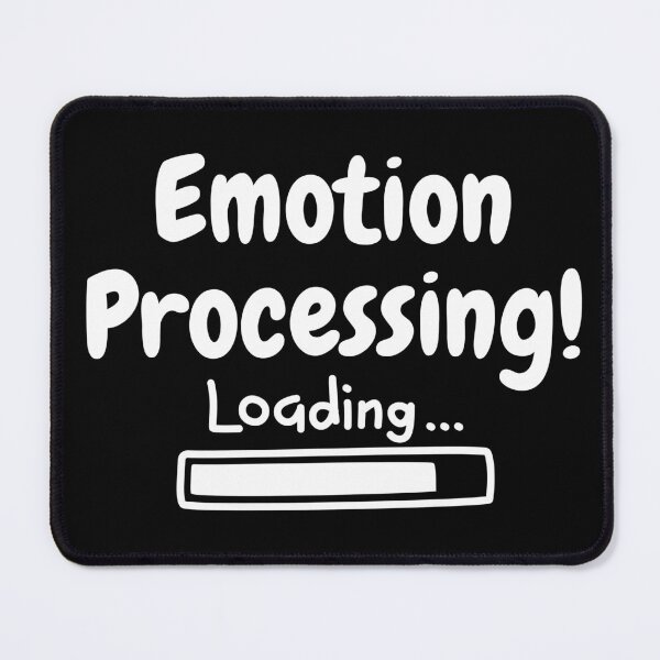Item preview, Emotion Processing Please Wait designed and sold by coolpixeltik.