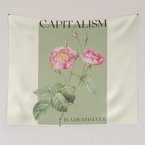 Item preview, Capitalism is A Death Cult | Vintage Flower Remix designed and sold by AnimaliaStar.