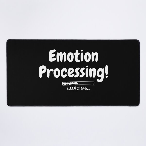 Item preview, Emotion Processing Please Wait designed and sold by coolpixeltik.