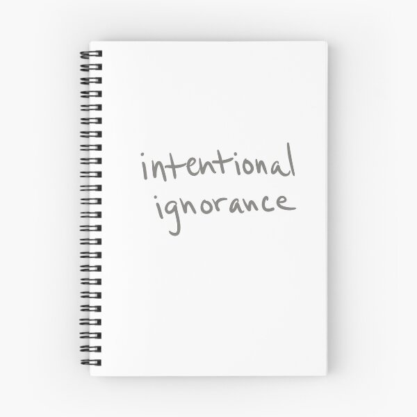 Item preview, intentional ignorance designed and sold by abeink.