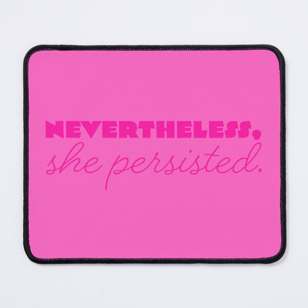 Item preview, She Persisted - Pink designed and sold by sillyjess.
