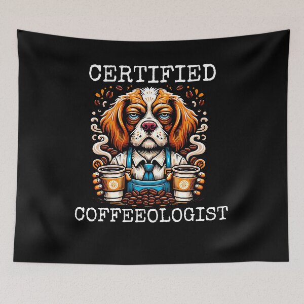 Item preview, Certified Coffeeologist - Funny Dog Coffee Illustration designed and sold by HustleBossLady247.