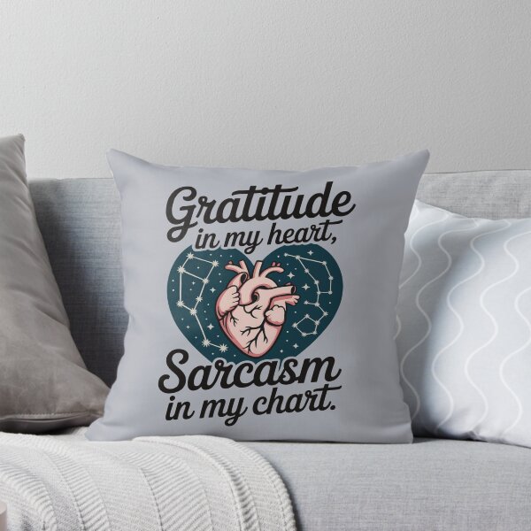 Item preview, Gratitude In My Heart, Sarcasm In My Chart designed and sold by CrypticHMystic.
