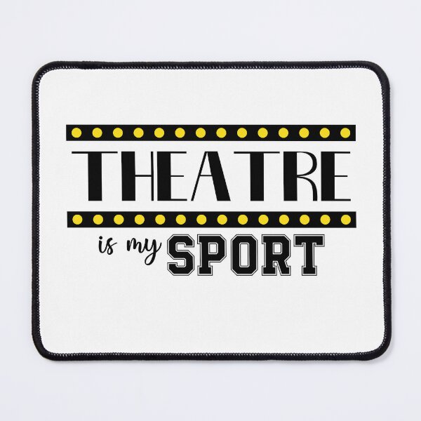 Item preview, Theatre is my sport designed and sold by PurpleCowStudio.