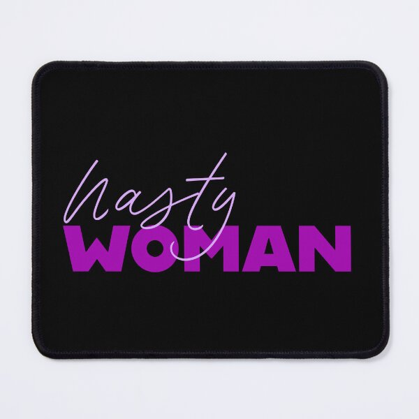 Item preview, Nasty Woman - Violet designed and sold by sillyjess.