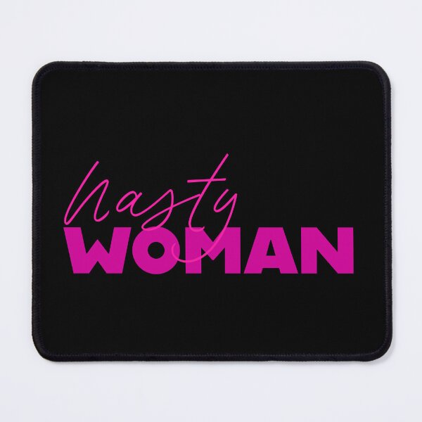 Item preview, Nasty Woman - Fuchsia designed and sold by sillyjess.