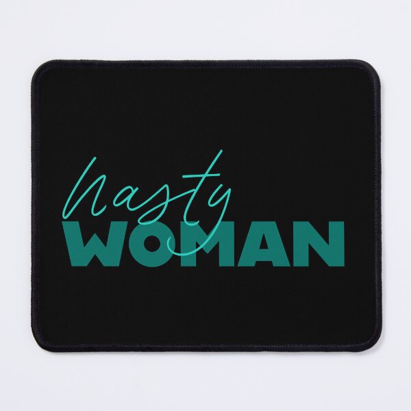 Item preview, Nasty Woman - Peacock designed and sold by sillyjess.