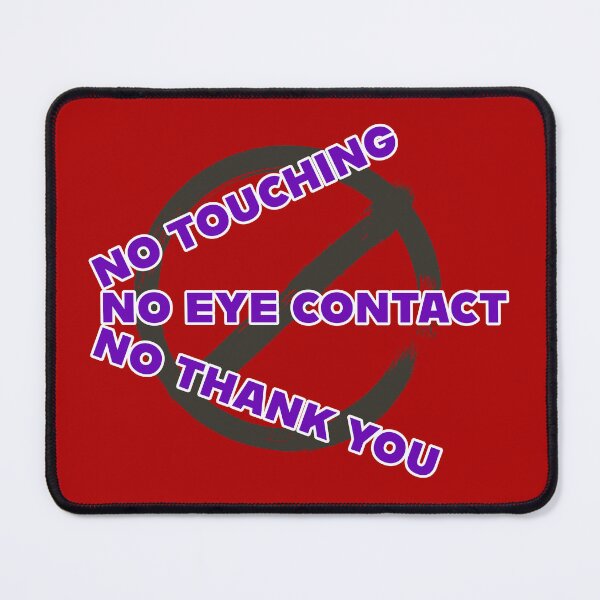 Item preview, No touching, no eye contact, no thank you designed and sold by CatDadstrophe's Wares.