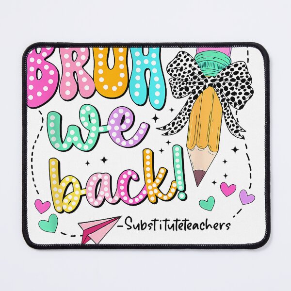 Item preview, Bruh We Back Substitute Teachers Funny Back To School designed and sold by cawtoon.