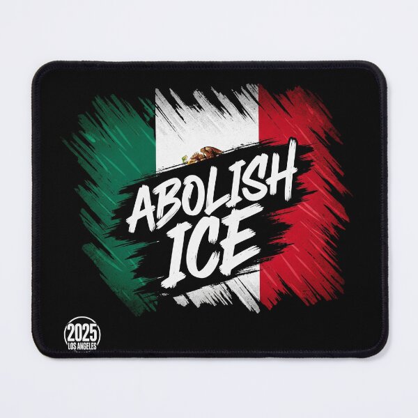 Item preview, Abolish ICE Mexico Los Angeles designed and sold by fl0ppa1.