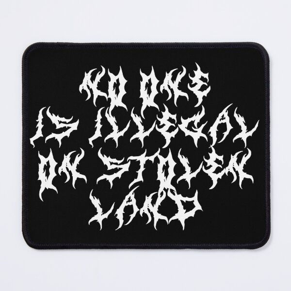 Item preview, no one is illegal on stolen land designed and sold by g0r0mi.