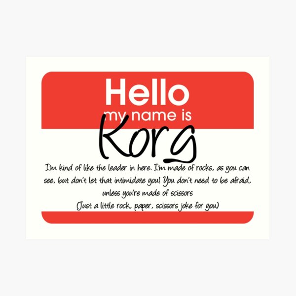 Hello My Name Is Korg Art Print