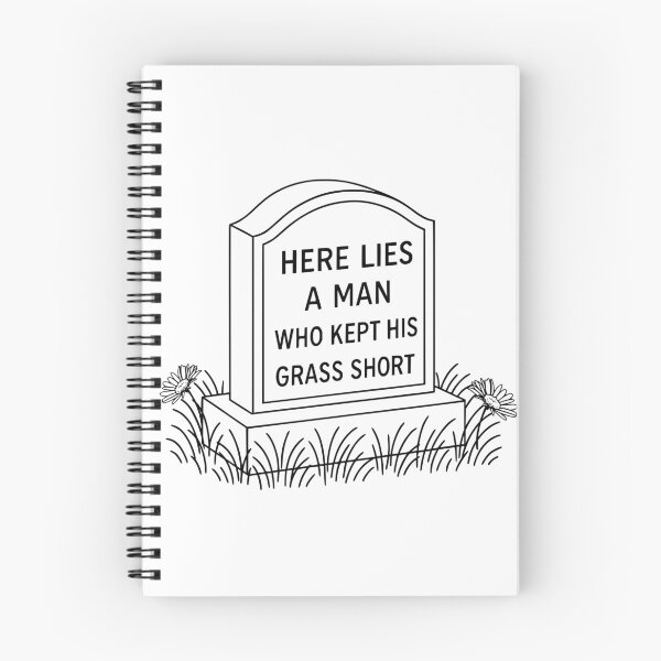 Item preview, Here Lies a Man Who Kept His Grass Short designed and sold by arkantero.