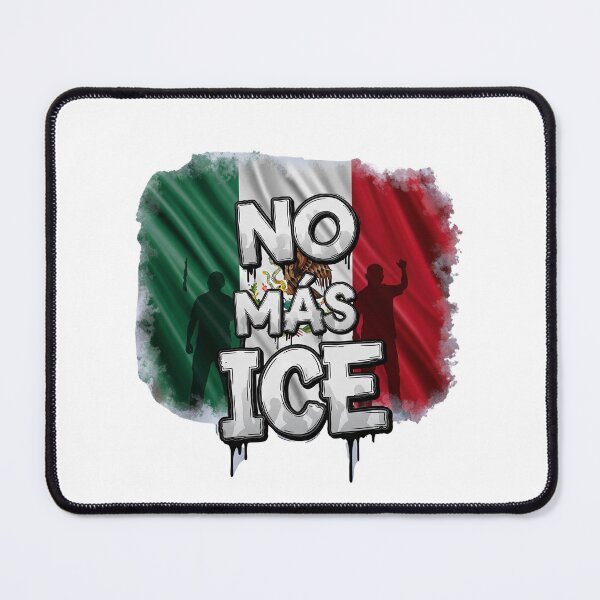 Item preview, NO MAS ICE MEXICO LOS ANGELES designed and sold by fl0ppa1.