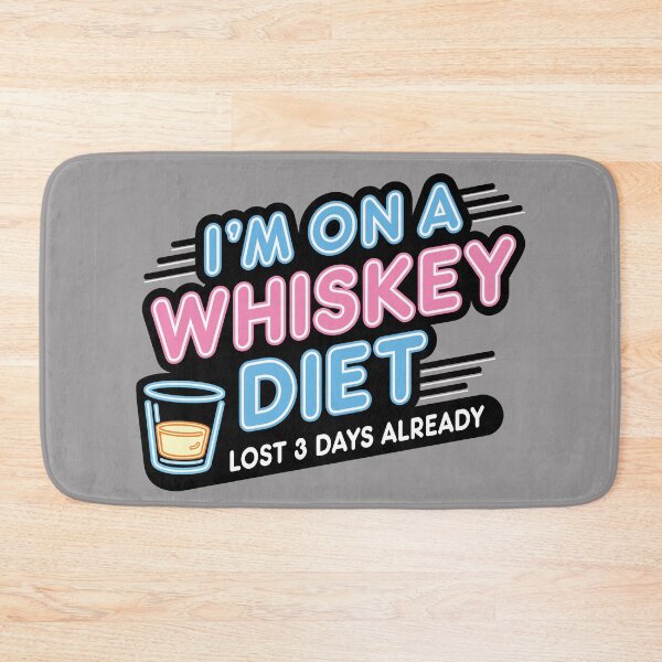 Item preview, I'M ON A WHISKEY DIET. Version 2 designed and sold by ArthousePromos.