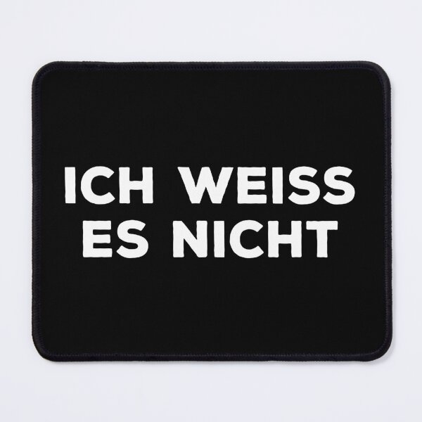 Item preview, Ich Weiss Es Nicht - Funny German Slang designed and sold by mhernaevily.