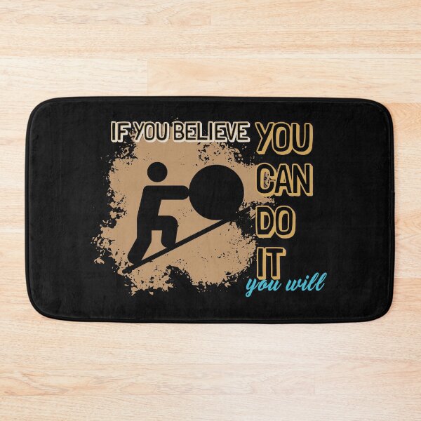 Item preview, If You Believe You Can Do It, You Will designed and sold by nuchy.