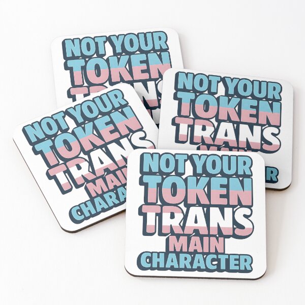 Item preview, Not Your Token Trans Main Character designed and sold by Haus Of Sin.