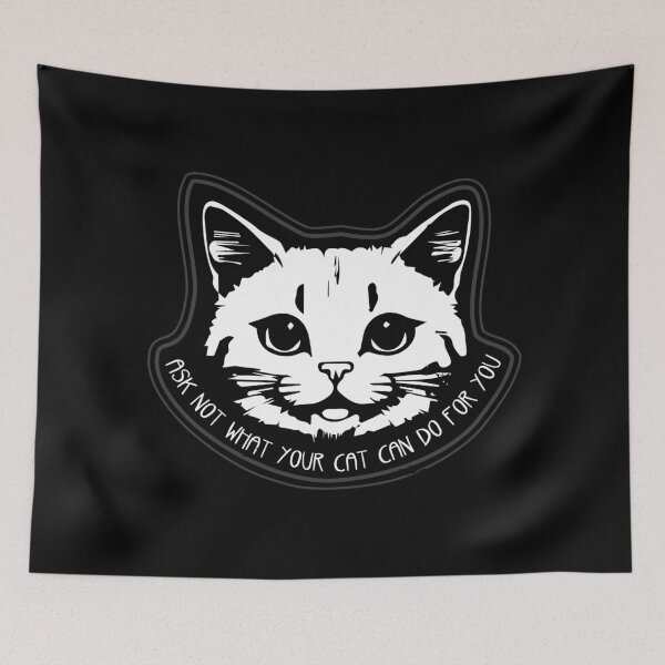 Item preview, ASK NOT WHAT YOUR CAT CAN DO PET KITTEN CUTE TREATS designed and sold by Madjack Tees Kiwi SuperStore.