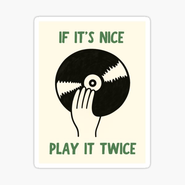 Item preview, If it's nice, play it twice designed and sold by JNArt.