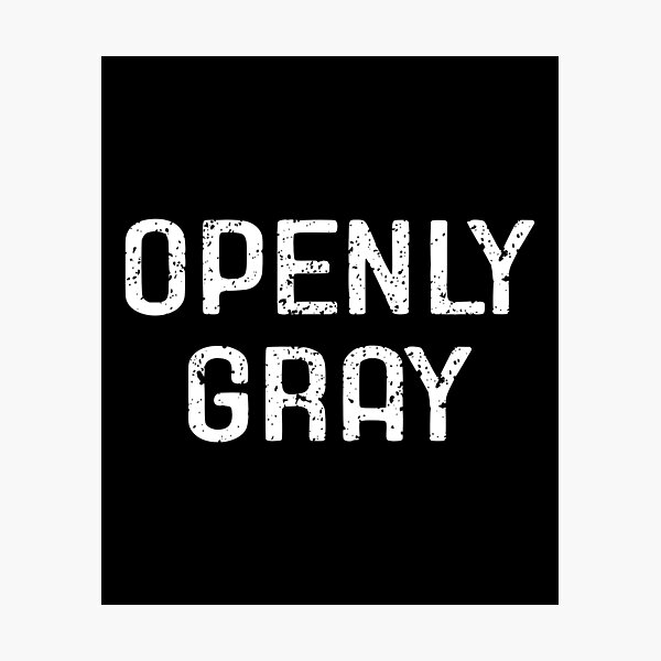 Vista previa del artículo con la obra «Abiertamente gris - Juego de palabras sarcástico de la familia Old Hair», diseñado y vendido por dantixebiana.