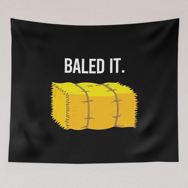 Item preview, Baled It - Funny Farm Joke Hay Bale Pun designed and sold by dantixebiana.