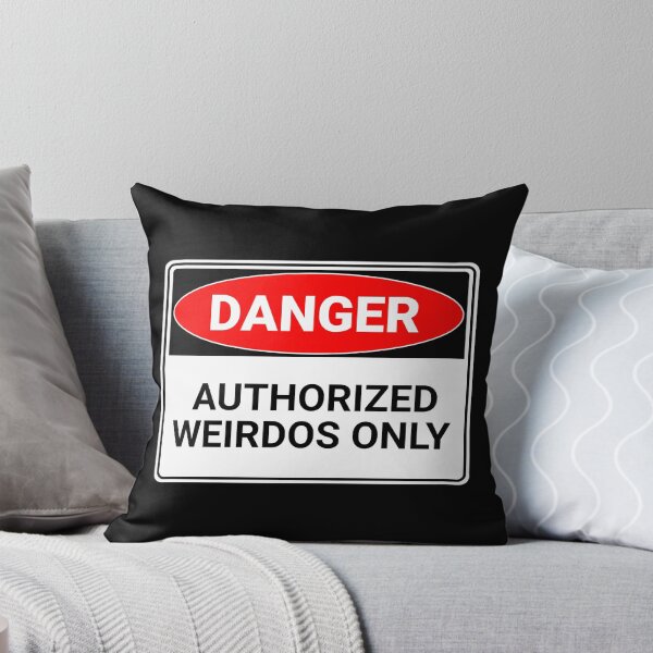 Item preview, Danger: Authorized Weirdos Only designed and sold by mr-k-store.