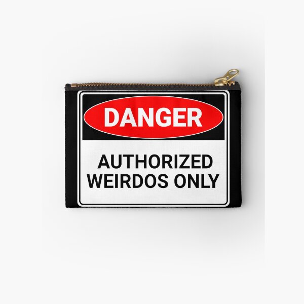 Item preview, Danger: Authorized Weirdos Only designed and sold by mr-k-store.