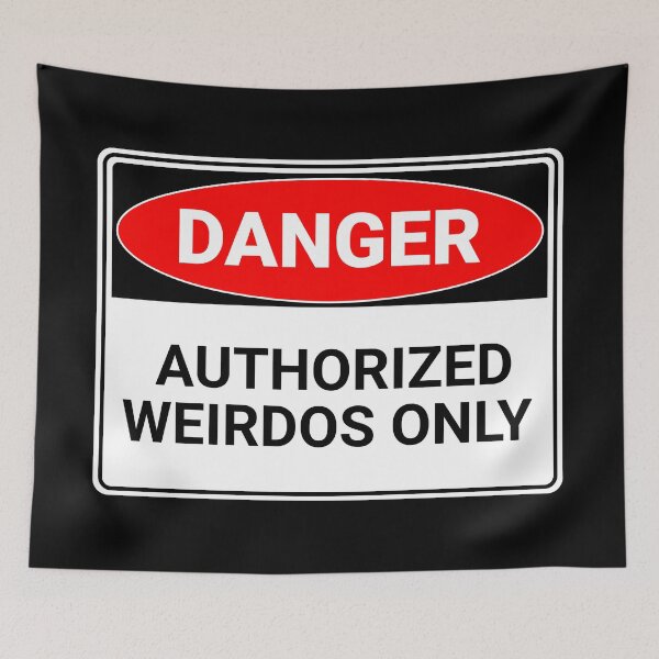 Item preview, Danger: Authorized Weirdos Only designed and sold by mr-k-store.