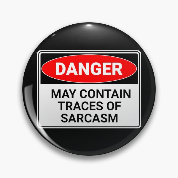 Item preview, Danger: May Contain Traces of Sarcasm designed and sold by mr-k-store.