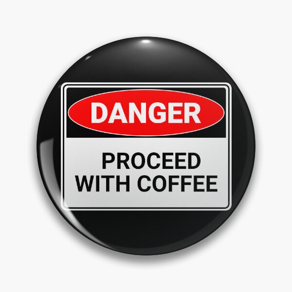 Item preview, Danger: Proceed with Coffee designed and sold by mr-k-store.