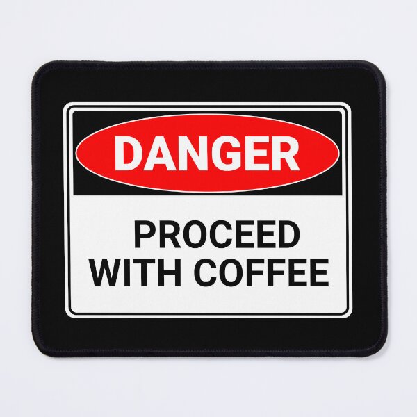 Item preview, Danger: Proceed with Coffee designed and sold by mr-k-store.