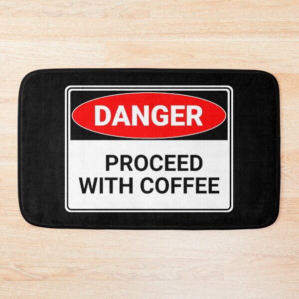 Item preview, Danger: Proceed with Coffee designed and sold by mr-k-store.